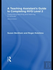 Teaching Assistant'S Guide To Completing Nvq Level 2