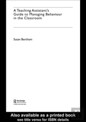 Teaching Assistant'S Guide To Managing Behaviour In The Classroom