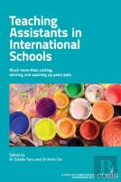Teaching Assistants In International Schools: More Than Cutting, Sticking And Washing Up Paint Pots!