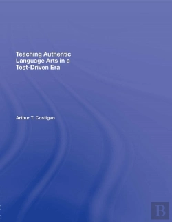 Bertrand.pt - Teaching Authentic Language Arts In A Test-Driven Era