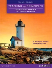 Teaching By Principles: An Interactive Approach To Language Pedagogy
