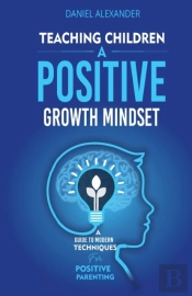 Teaching Children A Positive Growth Mindset