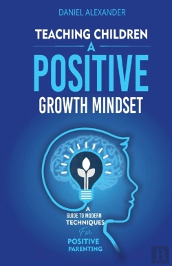 Bertrand.pt - Teaching Children A Positive Growth Mindset