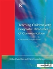Teaching Children With Pragmatic Difficulties Of Communication