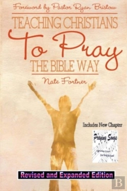 Bertrand.pt - Teaching Christians To Pray The Bible Way Revised And Expanded