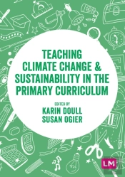 Teaching Climate Change And Sustainability In The Primary Curriculum