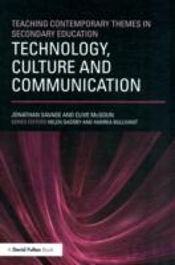 Teaching Contemporary Themes In Secondary Education: Technology, Culture And Communication