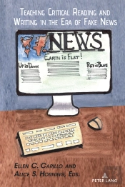 Teaching Critical Reading And Writing In The Era Of Fake News0