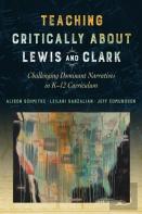 Teaching Critically About Lewis And Clark