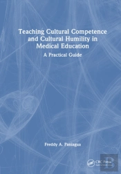 Teaching Cultural Competence And Cultural Humility In Medical Education