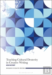 Teaching Cultural Dexterity In Creative Writing