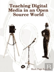 Teaching Digital Media In An Open Source World