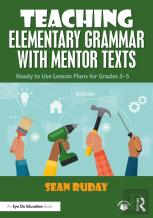 Teaching Elementary Grammar With Mentor Texts