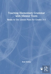 Teaching Elementary Grammar With Mentor Texts
