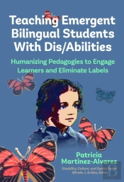 Teaching Emergent Bilingual Students With Dis/Abilities