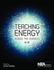 Teaching Energy Across The Sciences, K-12