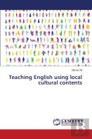 Teaching English Using Local Cultural Contents