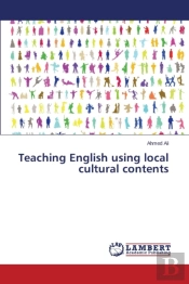 Teaching English Using Local Cultural Contents