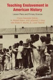 Teaching Enslavement In American History