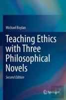 Teaching Ethics With Three Philosophical Novels