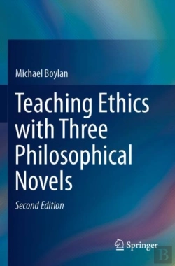 Bertrand.pt - Teaching Ethics With Three Philosophical Novels
