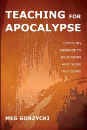Teaching For Apocalypse