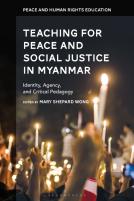 Teaching For Peace And Social Justice In Myanmar