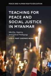 Teaching For Peace And Social Justice In Myanmar