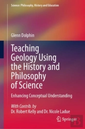 Teaching Geology Using The History And Philosophy Of Science