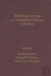 Teaching German In Twentieth-Century America