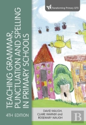 Teaching Grammar, Punctuation And Spelling In Primary Schools