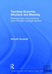 Teaching Grammar, Structure And Meaning