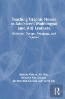 Teaching Graphic Novels To Adolescent Multilingual (And All) Learners