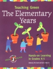 Teaching Green, The Elementary Years