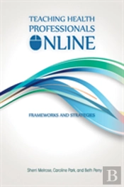 Teaching Health Professionals Online