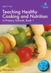 Teaching Healthy Cooking And Nutrition In Primary Schools, Book 1 2nd Edition