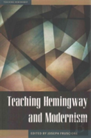 Teaching Hemingway And Modernism