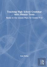 Teaching High School Grammar With Mentor Texts