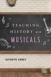 Teaching History With Musicals