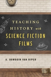 Teaching History With Science Fiction Films