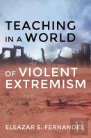 Teaching In A World Of Violent Extremism