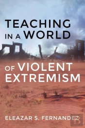 Teaching In A World Of Violent Extremism