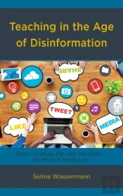 Teaching In The Age Of Disinformation