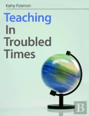 Teaching In Troubled Times