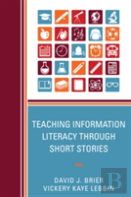 Teaching Information Literacy Through Short Stories