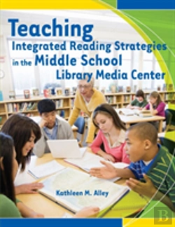 Bertrand.pt - Teaching Integrated Reading Strategies In The Middle School Library Media Center