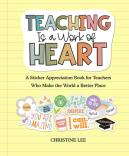 Teaching Is A Work Of Heart
