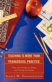 Teaching Is More Than Pedagogical Practi