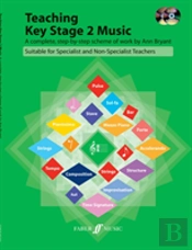 Teaching Key Stage 2 Music (With 2cds)