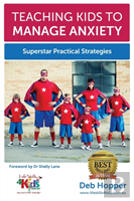Teaching Kids To Manage Anxiety